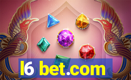 l6 bet.com